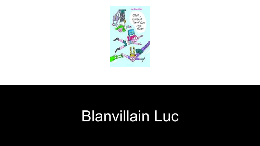 livres de Blanvillain Luc