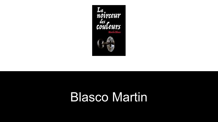 livres de Blasco Martin