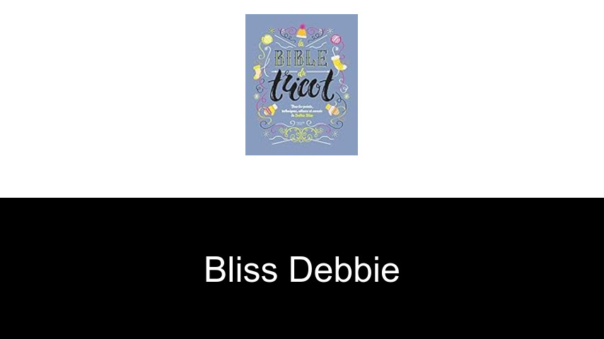 livres de Bliss Debbie