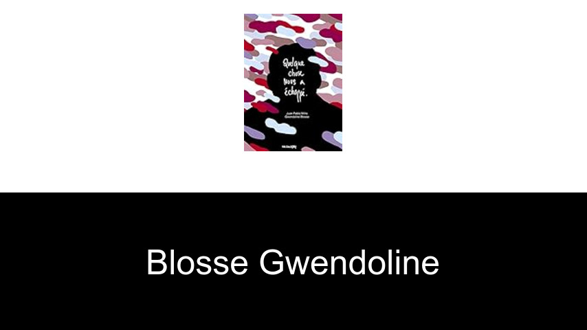 livres de Blosse Gwendoline