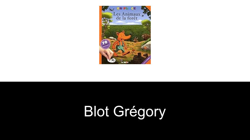 livres de Blot Grégory