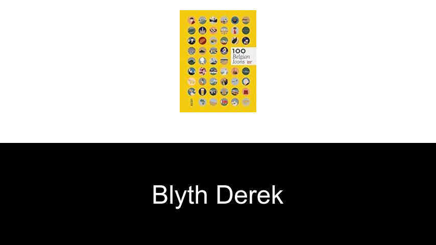 livres de Blyth Derek