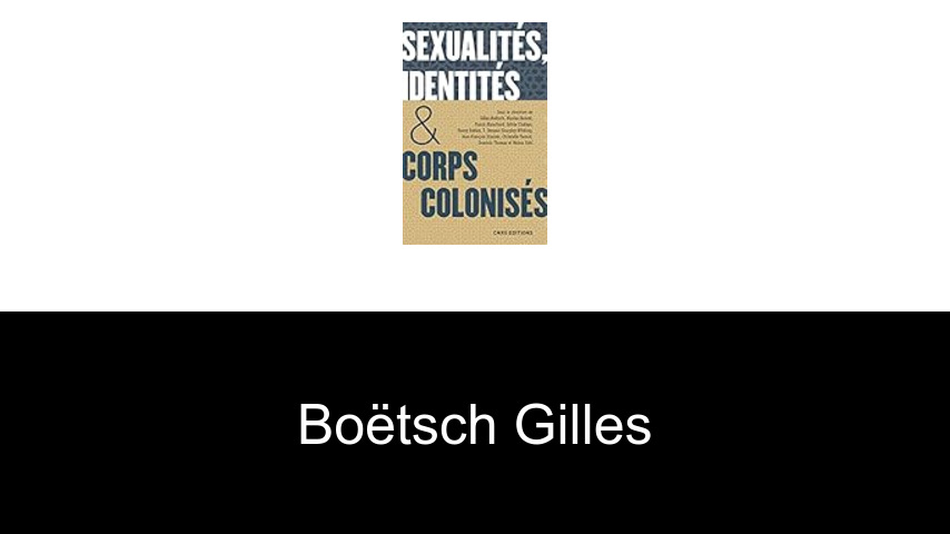 livres de Boëtsch Gilles