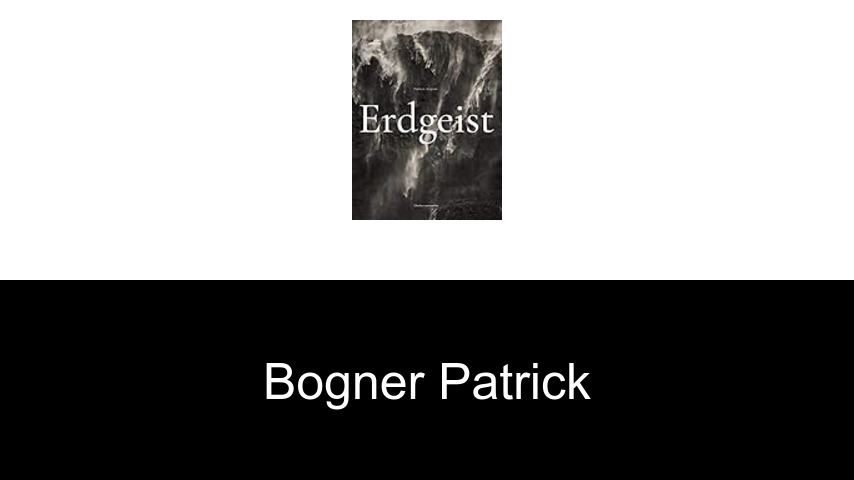livres de Bogner Patrick