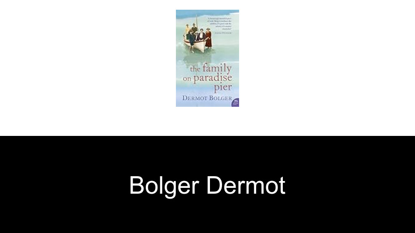 livres de Bolger Dermot