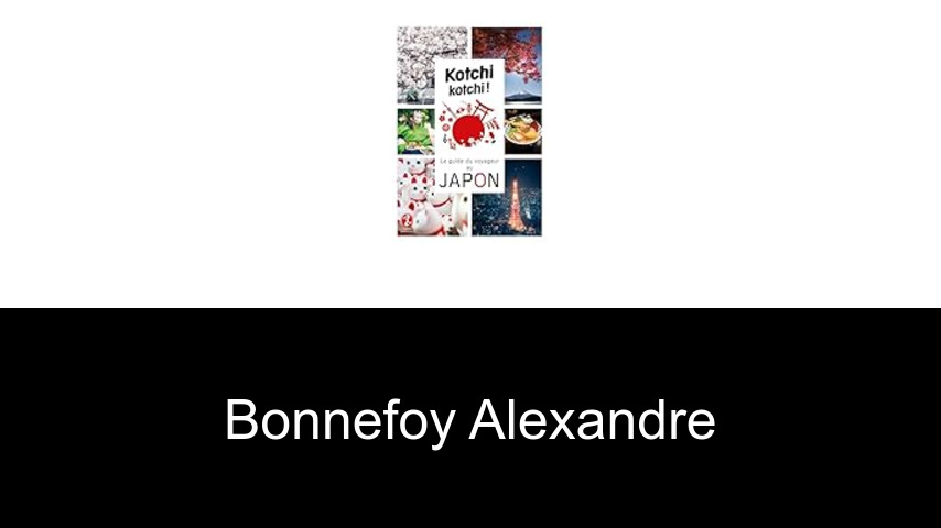 livres de Bonnefoy Alexandre