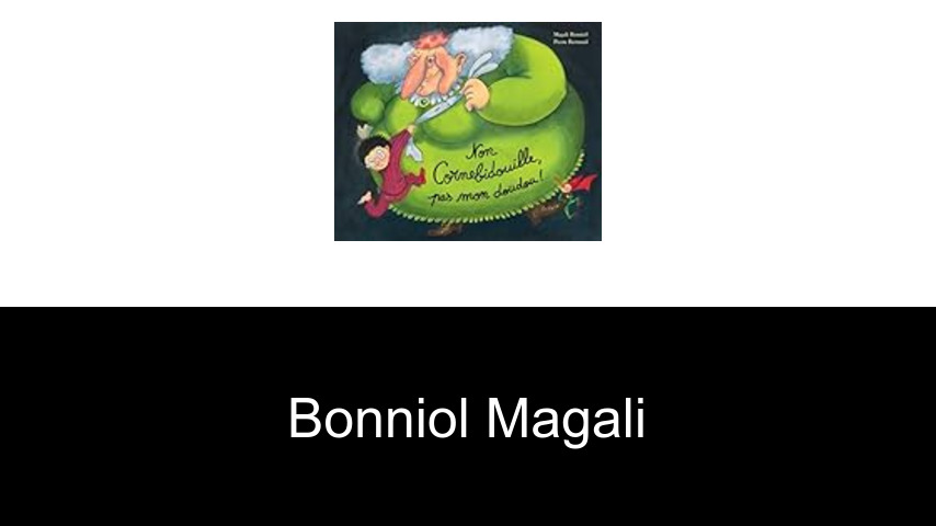 livres de BONNIOL MAGALI