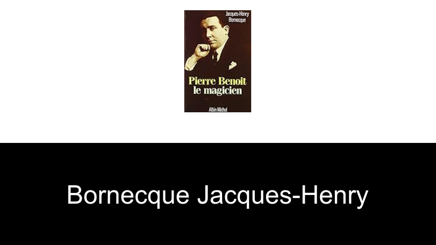 livres de Bornecque Jacques-Henry