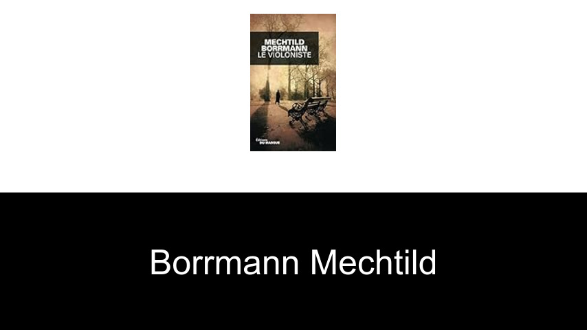 livres de Borrmann Mechtild