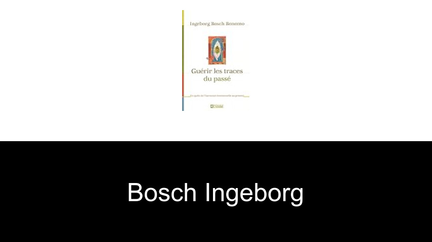 livres de Bosch Ingeborg