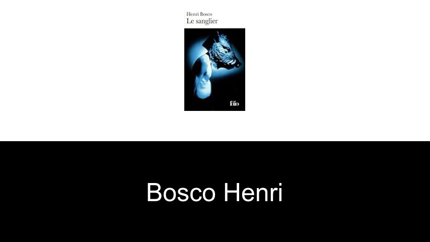 livres de Bosco Henri