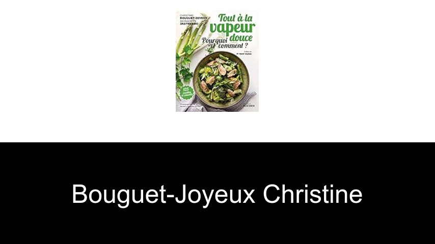 livres de Bouguet-Joyeux Christine