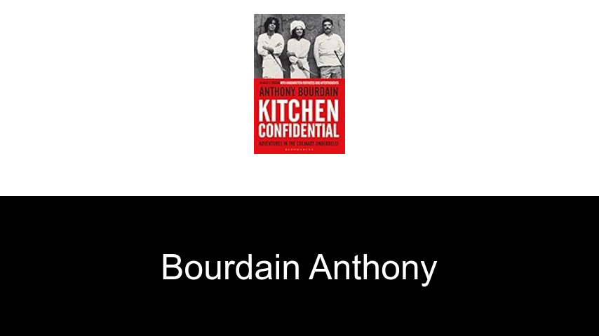 livres de Bourdain Anthony