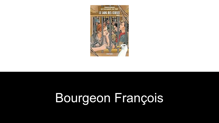 livres de Bourgeon François