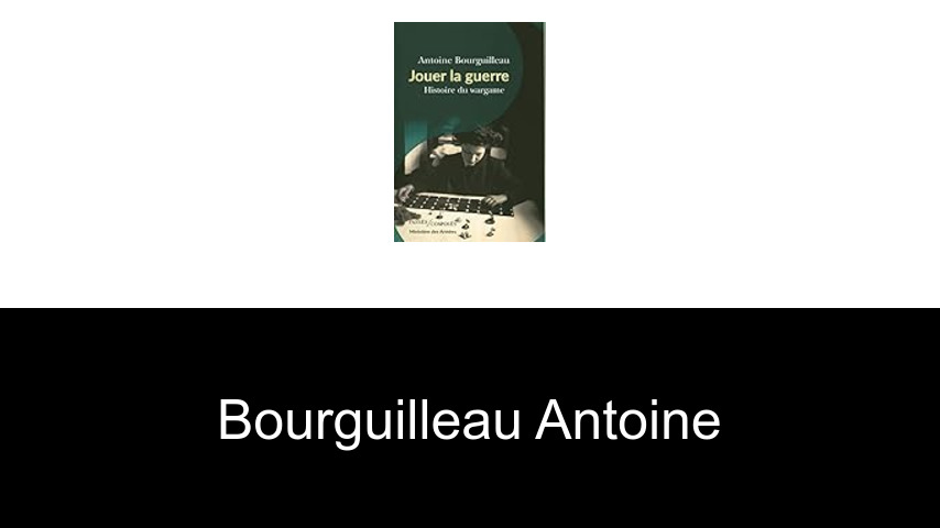 livres de Bourguilleau Antoine
