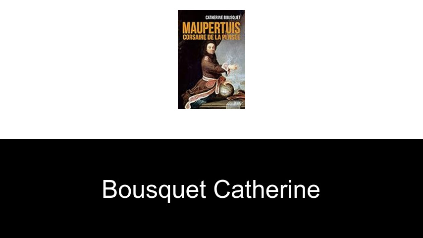 livres de Bousquet Catherine