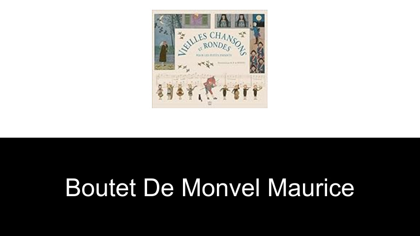 livres de Boutet de Monvel Maurice
