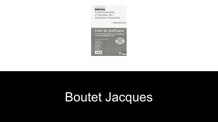 livres de BOUTET JACQUES
