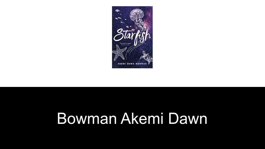 livres de Bowman Akemi Dawn