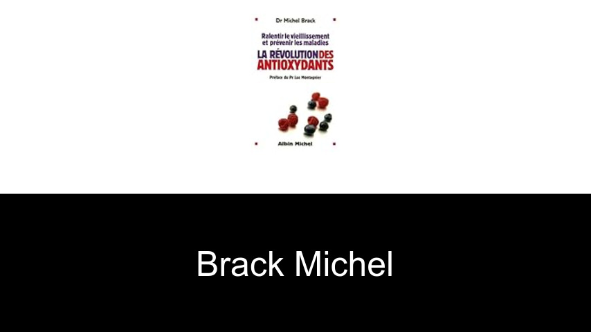 livres de Brack Michel