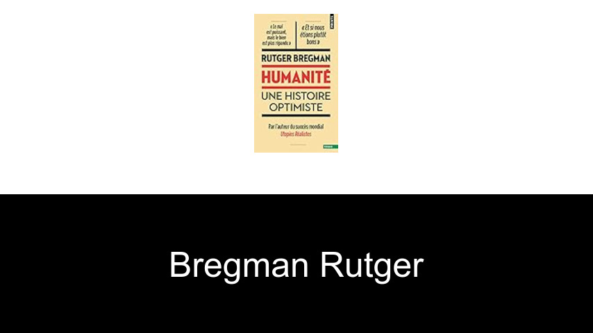 livres de Bregman Rutger