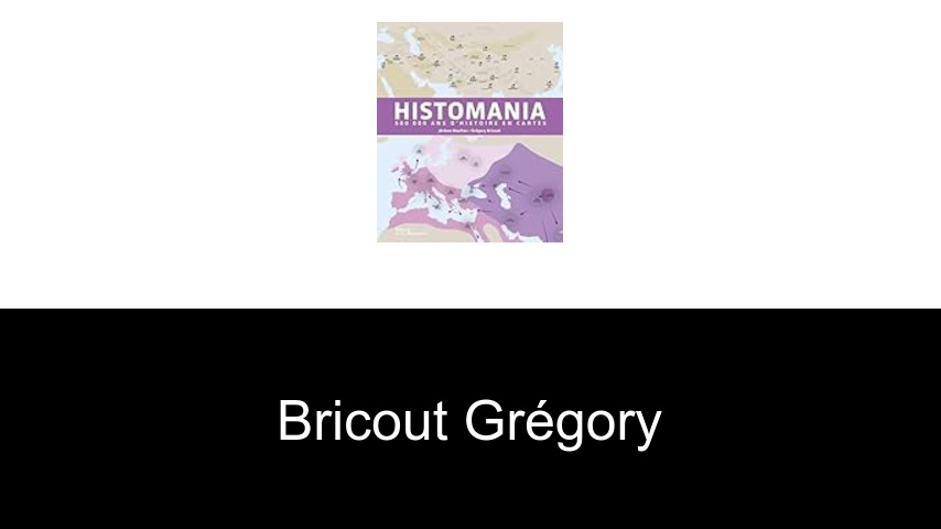 livres de Bricout Grégory