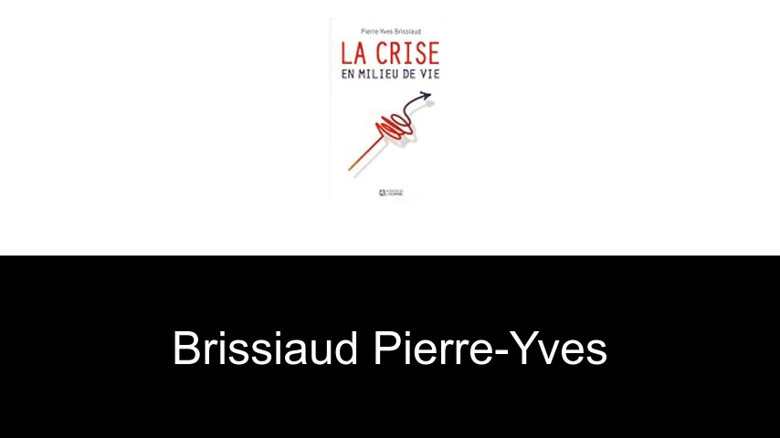 livres de Brissiaud Pierre-Yves