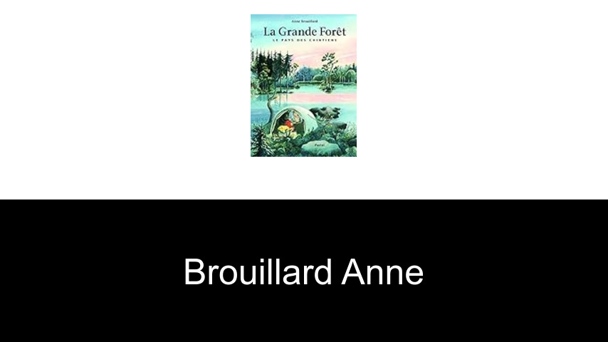 livres de Brouillard Anne