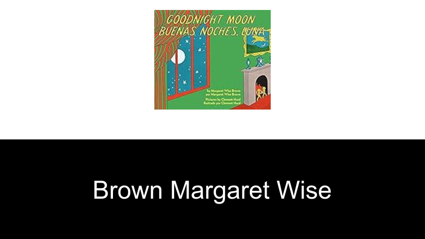 livres de Brown Margaret Wise