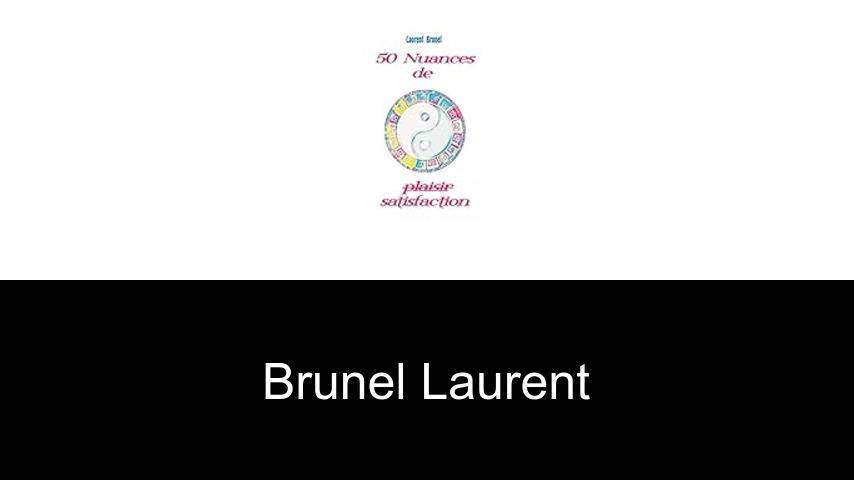 livres de Brunel Laurent