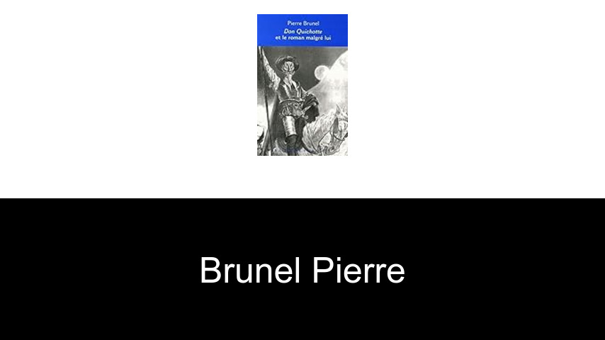 livres de Brunel Pierre
