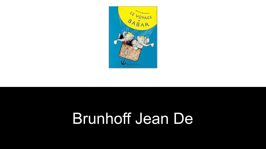 livres de Brunhoff Jean de