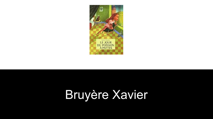 livres de Bruyère Xavier