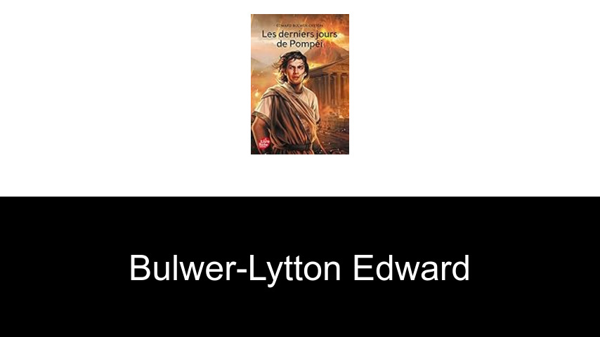 livres de Bulwer-Lytton Edward