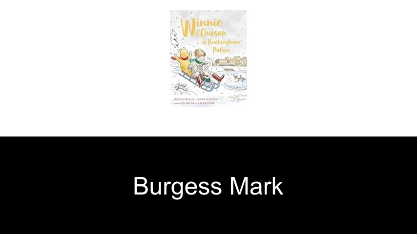 livres de Burgess Mark