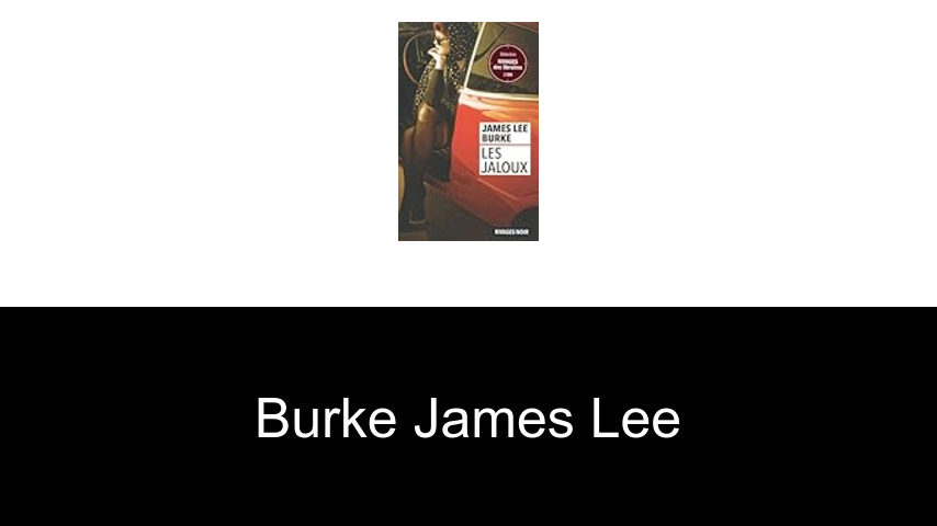 livres de Burke James Lee