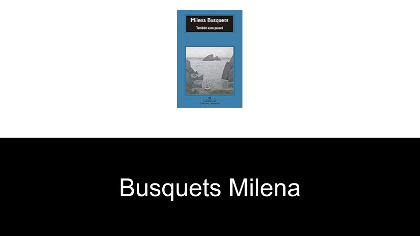 livres de Busquets Milena