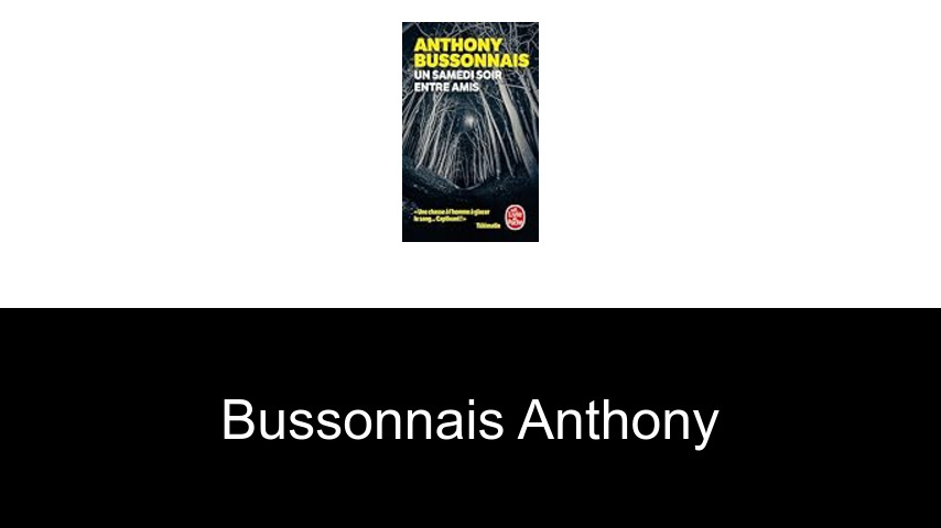 livres de Bussonnais Anthony