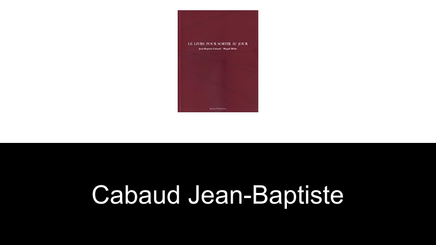 livres de Cabaud Jean-Baptiste