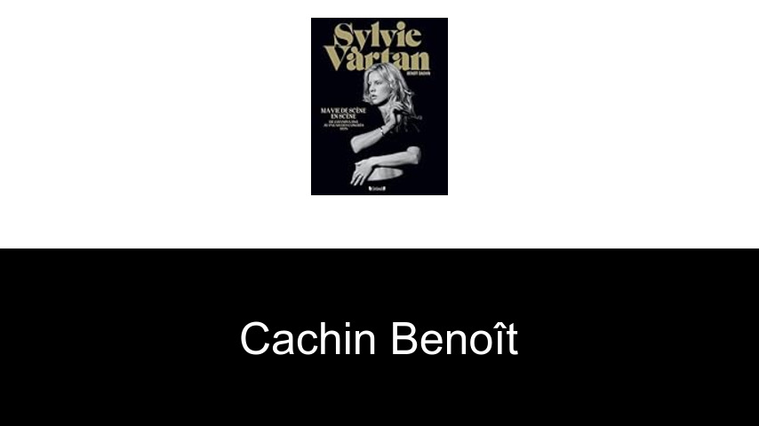 livres de Cachin Benoît