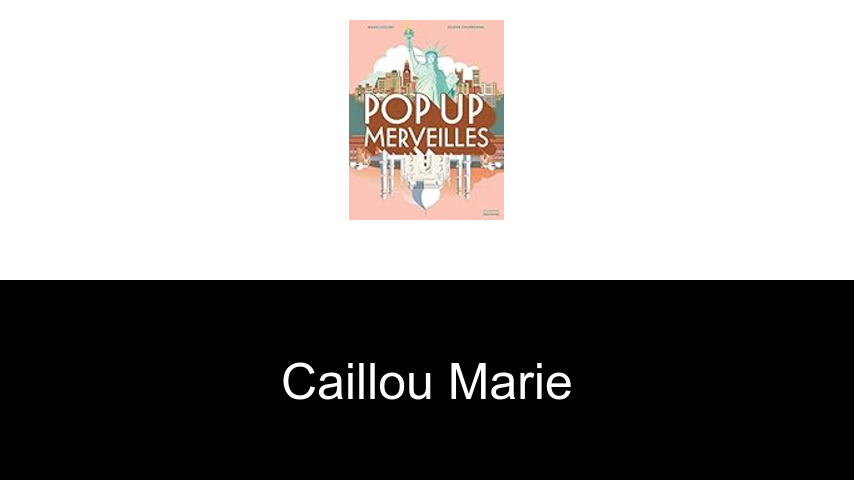 livres de Caillou Marie