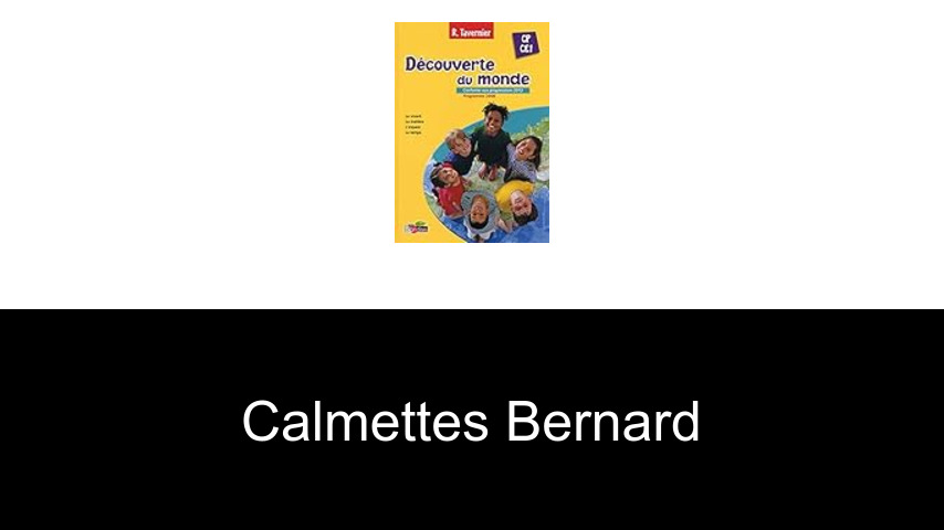 livres de Calmettes Bernard