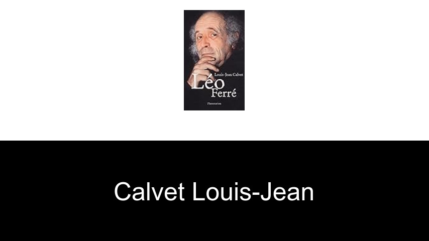 livres de Calvet Louis-Jean