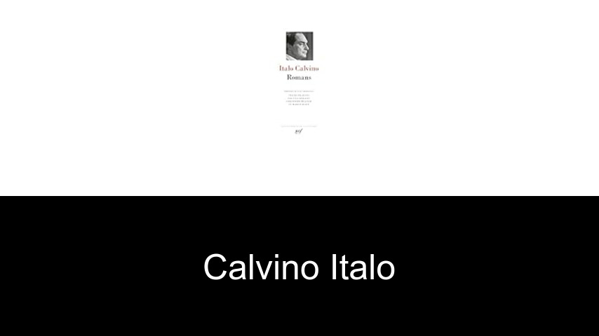 livres de Calvino Italo