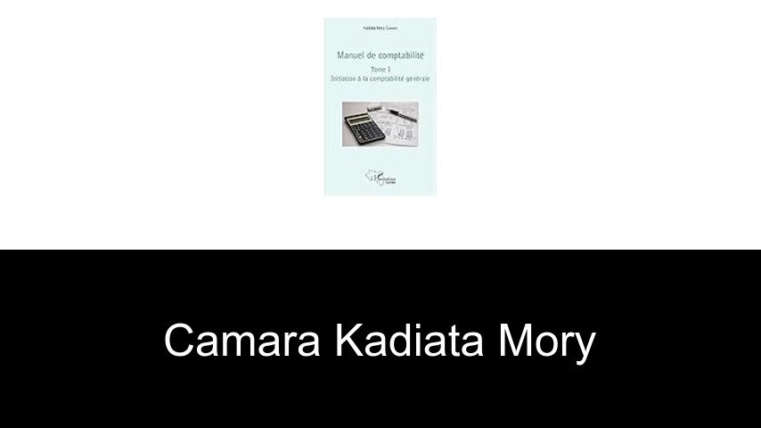 livres de Camara Kadiata Mory