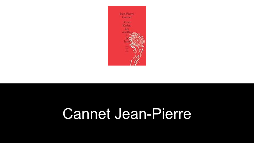 livres de Cannet Jean-Pierre