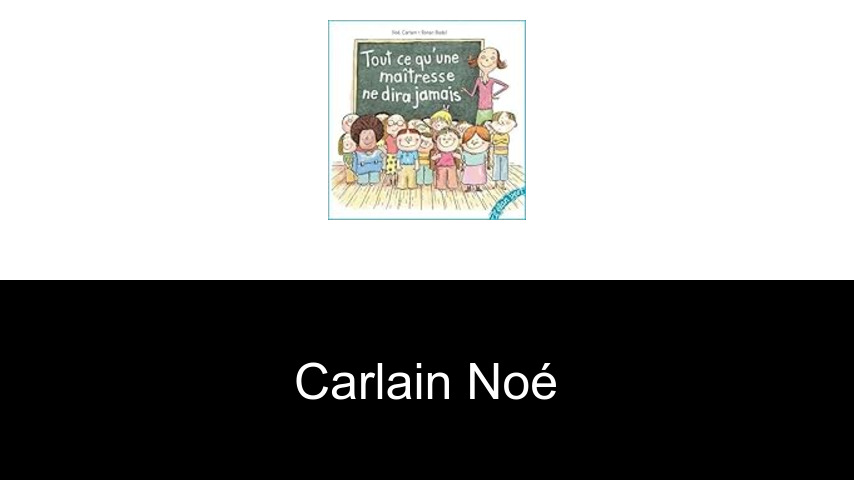 livres de Carlain Noé
