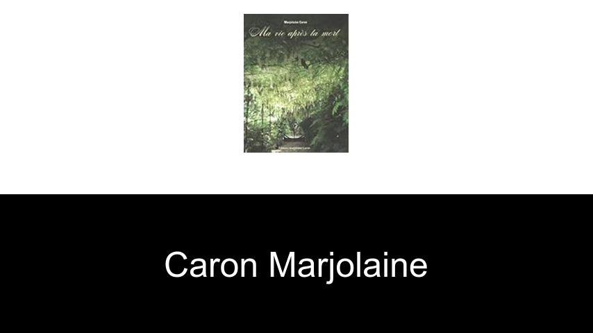 livres de Caron Marjolaine
