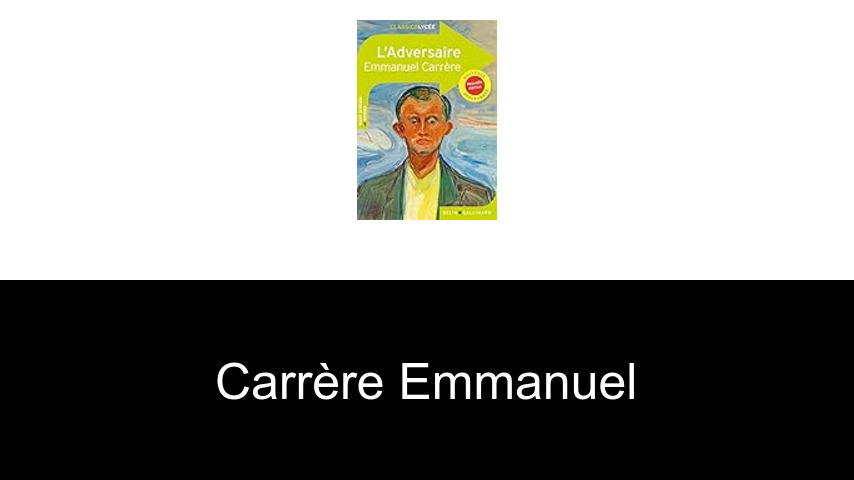 livres de Carrère Emmanuel