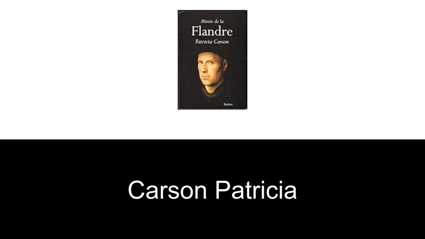 livres de Carson Patricia